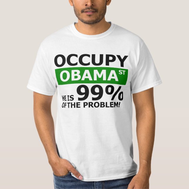 Occupy Obama Street T-Shirt (Front)