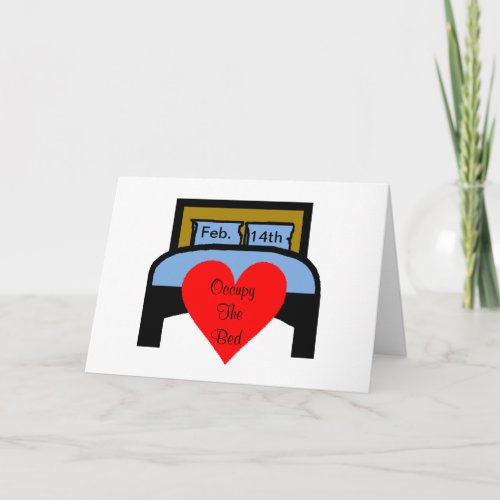 Occupy The Bed Political Funny Valentine Card