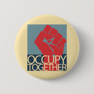 Occupy Together Protest Art Occupy Wall Street Button