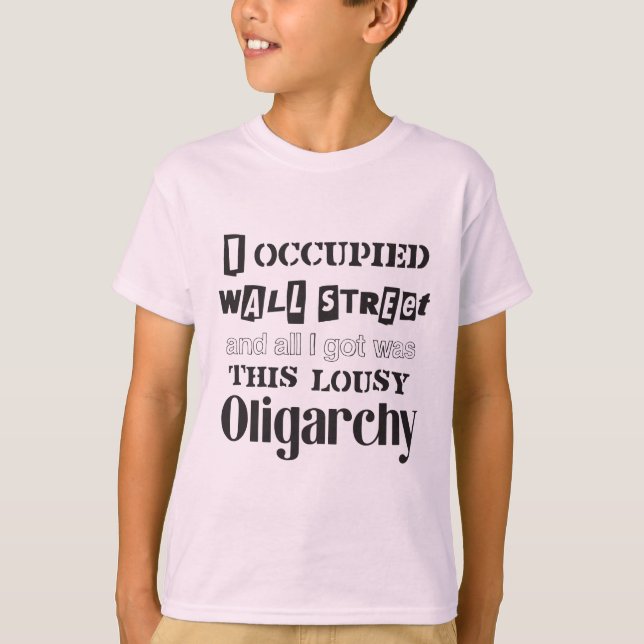 Occupy Wall Street Lousy Oligarchy (White Sachsy) T-Shirt (Front)