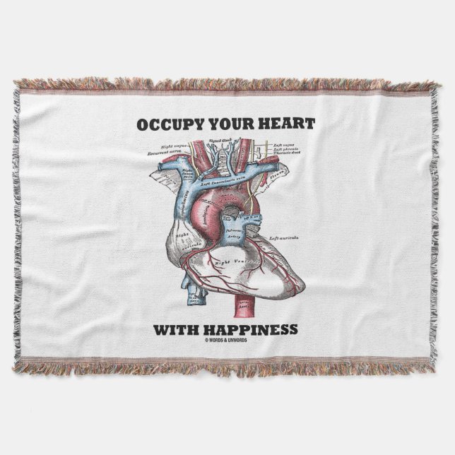 Occupy Your Heart With Happiness Anatomical Humor Throw Blanket (Front)