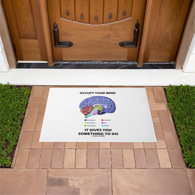 Occupy Your Mind It Gives You Something To Do Doormat (Outdoor)