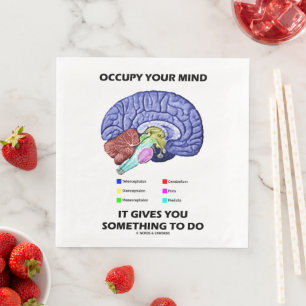 Occupy Your Mind It Gives You Something To Do Paper Dinner Napkins
