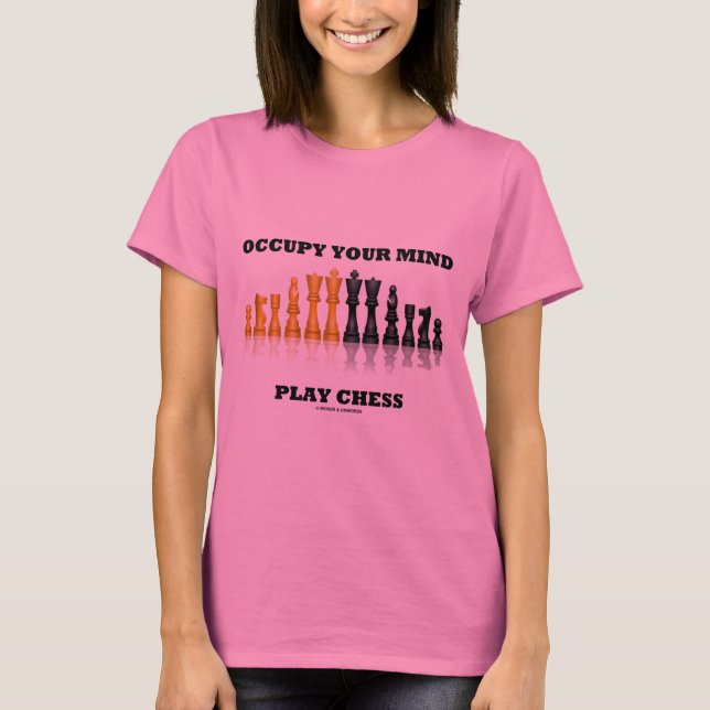 Occupy Your Mind Play Chess (Reflective Chess Set) T-Shirt (Front)