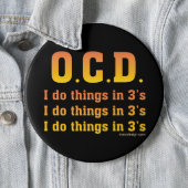 OCD Funny Saying Pinback Button (In Situ)