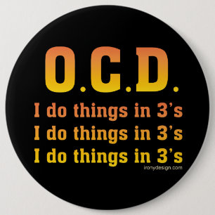 OCD Funny Saying Pinback Button