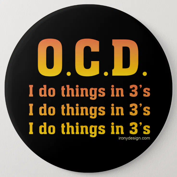 OCD Funny Saying Pinback Button | Zazzle