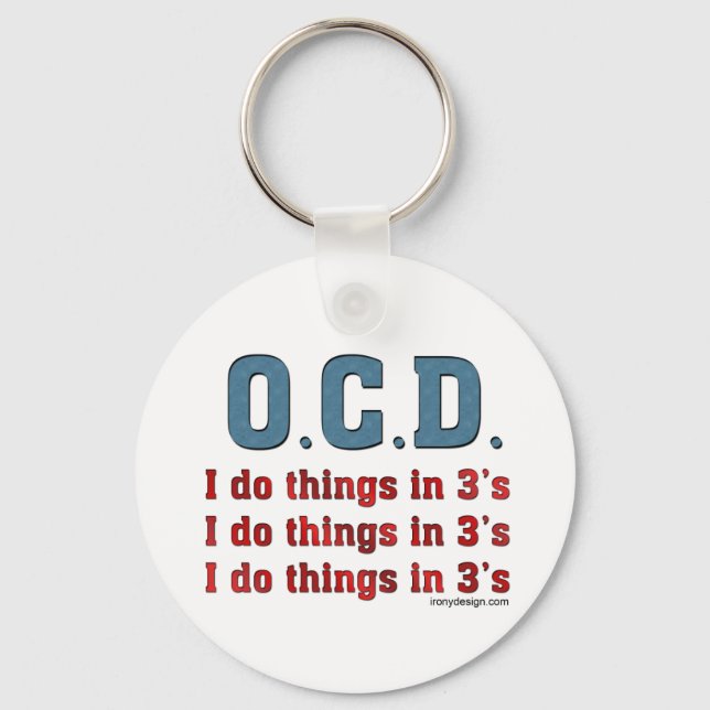OCD I Do Things in 3's Keychain (Front)