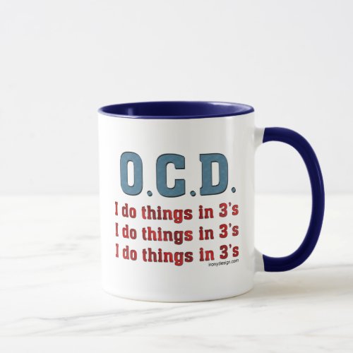 OCD I Do Things in 3s Mug