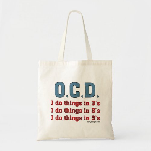 OCD I Do Things in 3s Tote Bag