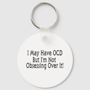 OCD Obsession Keychain