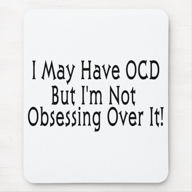 OCD Obsession Mouse Pad (Front)