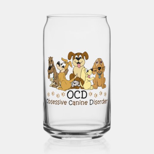 OCD Obsessive Canine Disorder Can Glass