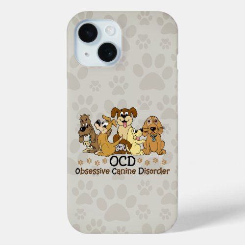 OCD Obsessive Canine Disorder Case_Mate iPhone Cas iPhone 15 Case