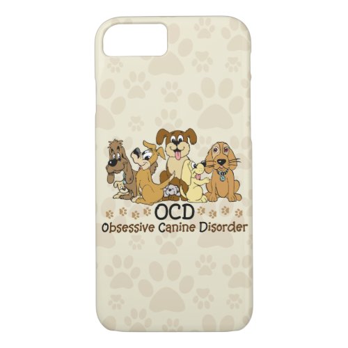 OCD Obsessive Canine Disorder iPhone 87 Case