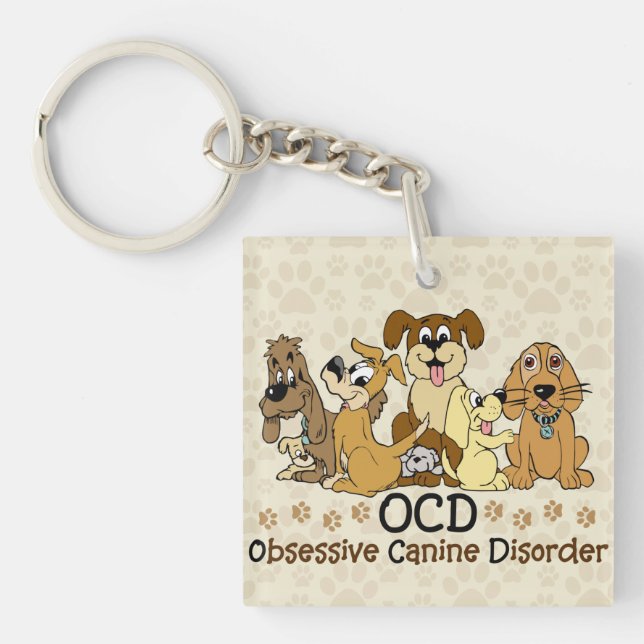 OCD Obsessive Canine Disorder Keychain (Front)