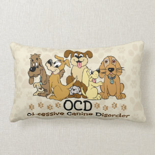 OCD Obsessive Canine Disorder Lumbar Pillow