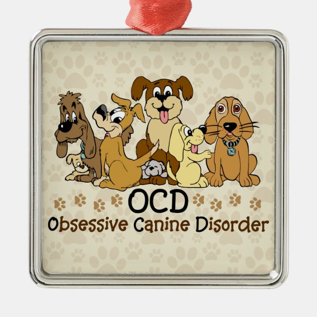 OCD Obsessive Canine Disorder Metal Ornament (Front)