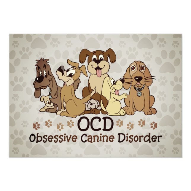 OCD Obsessive Canine Disorder Photo Print (Front)