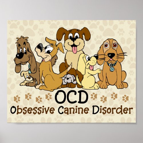 OCD Obsessive Canine Disorder Poster