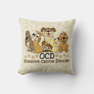 OCD Obsessive Canine Disorder Throw Pillow