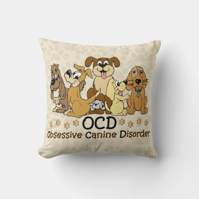 OCD Obsessive Canine Disorder Throw Pillow (Front)