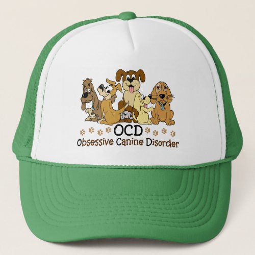 OCD Obsessive Canine Disorder Trucker Hat