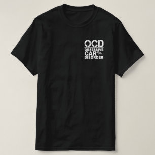 OCD Obsessive Car Disorder Funny Car Lovers T-Shirt