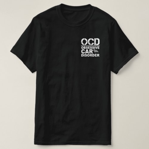 OCD Obsessive Car Disorder Funny Car Lovers T_Shirt
