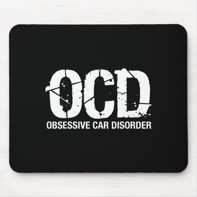Ocd Obsessive Car Disorder Funny Lover Garage Guy  Mouse Pad (Front)
