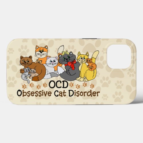 OCD Obsessive Cat Disorder Brown iPhone 13 Case