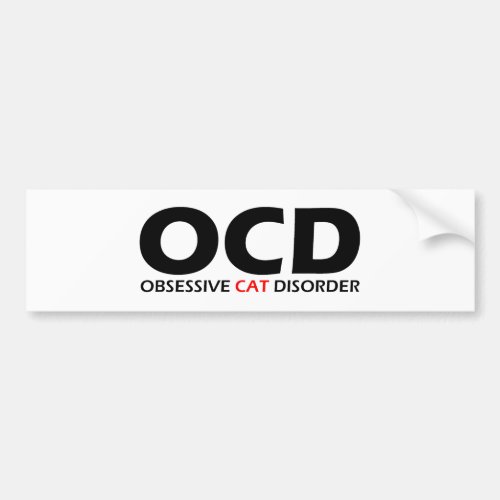 OCD _ Obsessive Cat Disorder Bumper Sticker