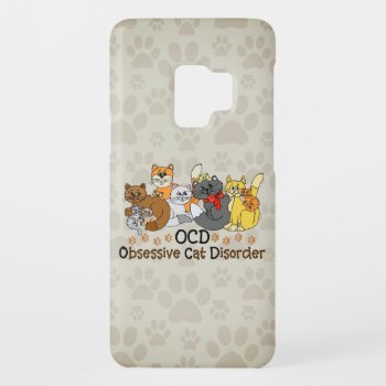 Ocd Obsessive Cat Disorder Case-mate Samsung Galaxy S9 Case by ironydesigns at Zazzle