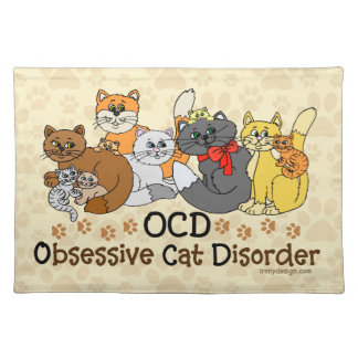 OCD Obsessive Cat Disorder Cloth Placemat