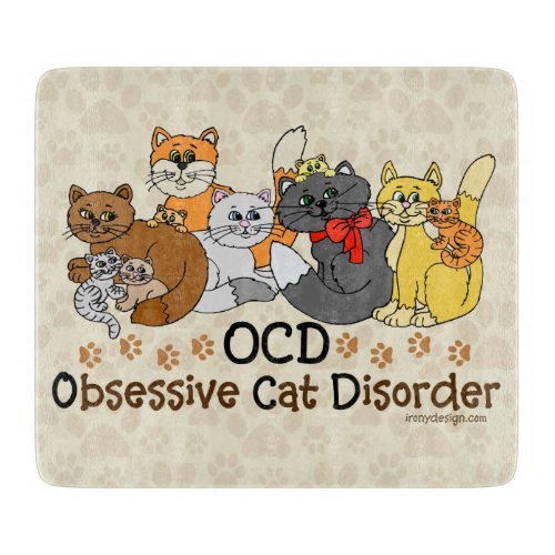 OCD Obsessive Cat Disorder Cutting Board