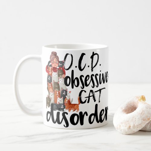 OCD Obsessive Cat Disorder For Cat Lovers Coffee Mug