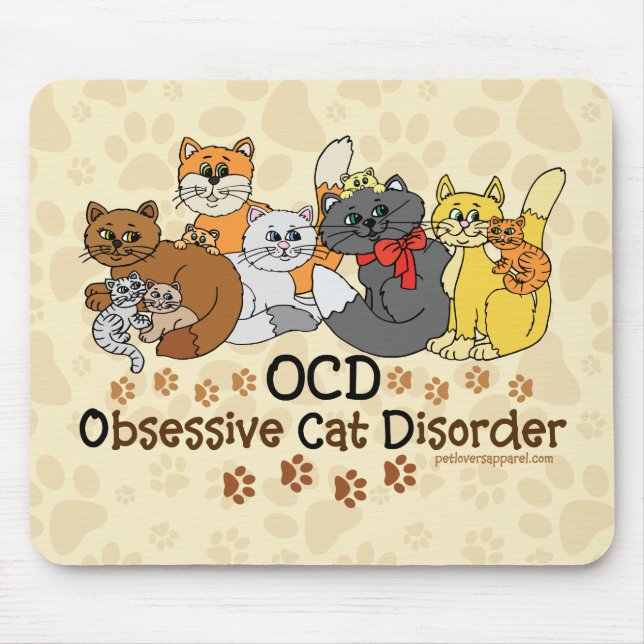 OCD Obsessive Cat Disorder Funny Mouse Pad (Front)
