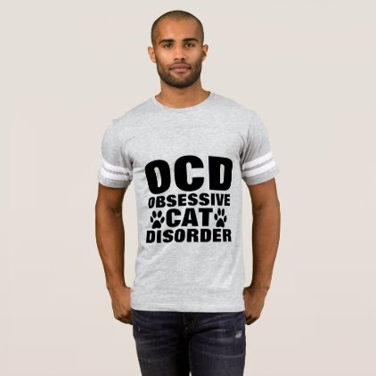 OCD OBSESSIVE CAT DISORDER Funny T-shirts