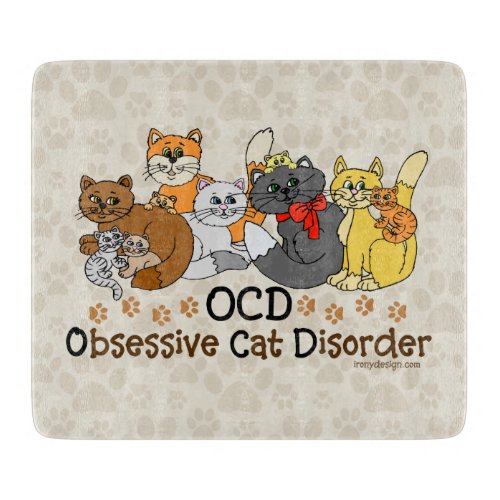 OCD Obsessive Cat Disorder Kitchen Cutting Board