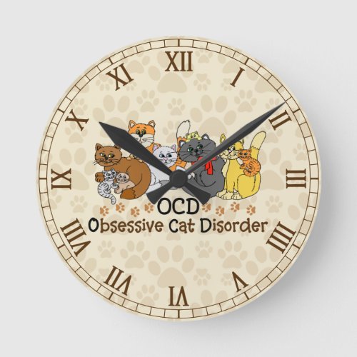 OCD Obsessive Cat Disorder Roman Numbers Round Clock