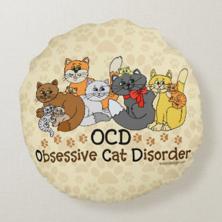 OCD Obsessive Cat Disorder Round Pillow