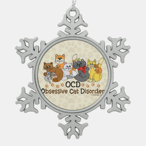 OCD Obsessive Cat Disorder Snowflake Pewter Christmas Ornament