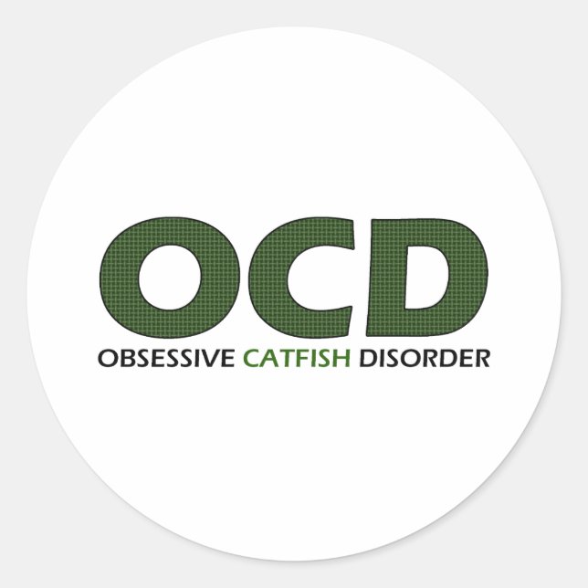 OCD - Obsessive Catfish Disorder Classic Round Sticker (Front)