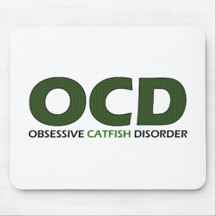 OCD - Obsessive Catfish Disorder Mouse Pad