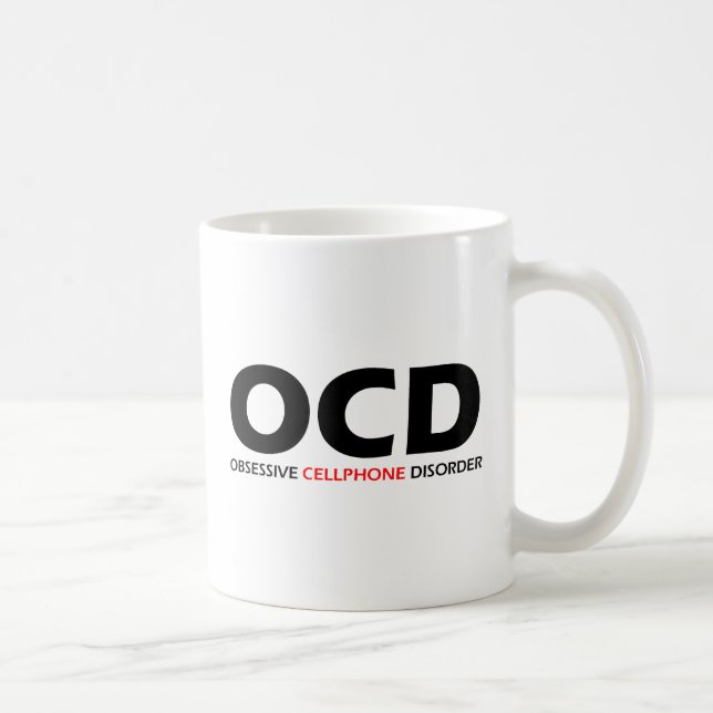 OCD - Obsessive  Cellphone Disorder Coffee Mug (Right)