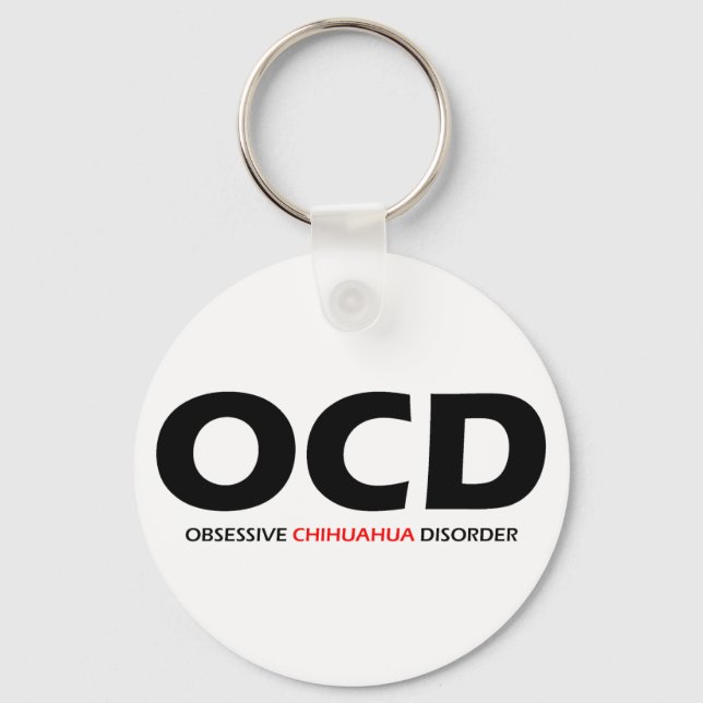 OCD - Obsessive Chihuahua Disorder Keychain (Front)