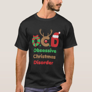 OCD Obsessive Christmas Disorder Awareness Party X T-Shirt