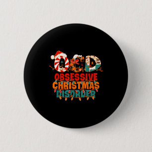 Ocd Obsessive Christmas Disorder Funny Christmas Button