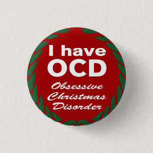 OCD Obsessive Christmas Disorder Pinback Button