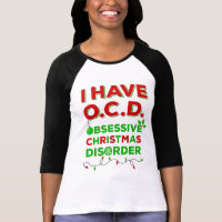 OCD Obsessive Christmas Disorder T-shirts
